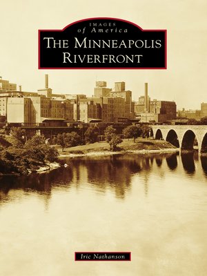 cover image of The Minneapolis Riverfront